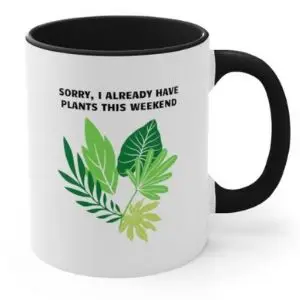 I already have plants mug